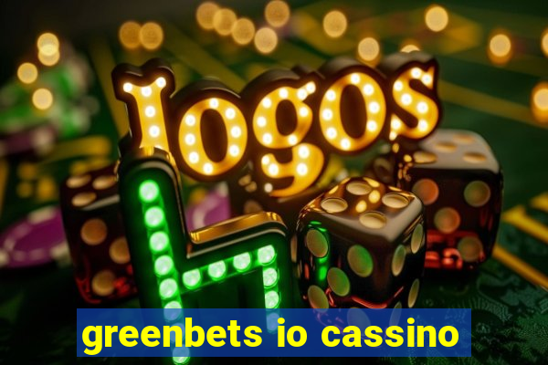 greenbets io cassino